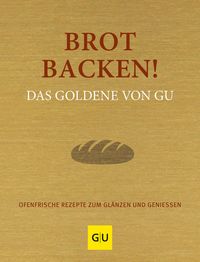 Bild vom Artikel Brot backen! Das Goldene von GU vom Autor 
