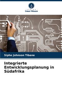 Produktbild: Integrierte Entwicklungsplanung in S&uuml;dafrika