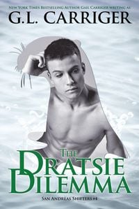 Produktbild: The Dratsie Dilemma (San Andreas Shifters, #4)