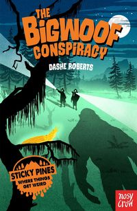 Produktbild: Roberts, D: Sticky Pines: The Bigwoof Conspiracy