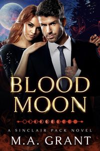 Produktbild: Blood Moon (Sinclair Pack, #2)
