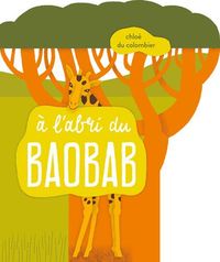Bild vom Artikel A l'abri du baobab vom Autor Chloé Du Colombier