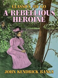 Produktbild: A Rebellious Heroine