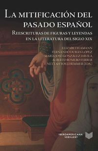 Produktbild: La mitificaci&oacute;n del pasado espa&ntilde;ol
