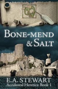 Produktbild: Bone-Mend and Salt (Accidental Heretics, #1)