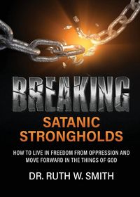 Produktbild: Breaking Satanic Strongholds