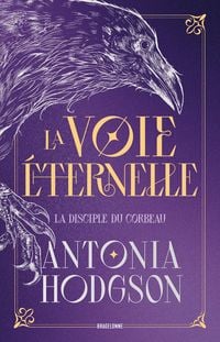 Produktbild: La Voie &Eacute;ternelle, T1 : La Disciple du Corbeau