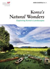 Produktbild: Korea's Natural Wonders: Exploring Korea's Landscapes (Korea Essentials, #9)