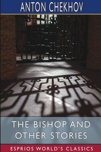 Produktbild: The Bishop and Other Stories (Esprios Classics)