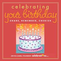 Produktbild: Celebrating Your Birthday: Share, Remember, Cherish