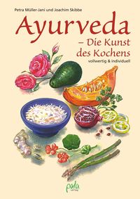 Bild vom Artikel Ayurveda - Die Kunst des Kochens vom Autor Petra Müller-Jani