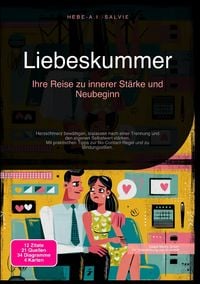 Produktbild: Liebeskummer: Ihre Reise zu innerer St&auml;rke und Neubeginn