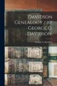 Produktbild: Davidson Genealogy / by George G. Davidson.