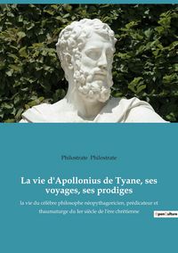 Produktbild: La vie d'Apollonius de Tyane, ses voyages, ses prodiges