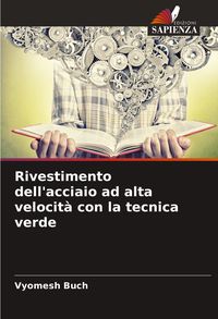Produktbild: Rivestimento dell'acciaio ad alta velocit&agrave; con la tecnica verde