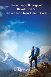 Produktbild: The Amazing Biological Revolution and The Amazing New Health Care