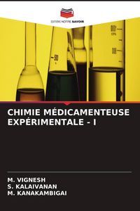 Produktbild: CHIMIE M&Eacute;DICAMENTEUSE EXP&Eacute;RIMENTALE - I