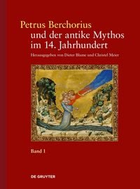 Produktbild: Petrus Berchorius und der antike Mythos im 14. Jahrhundert