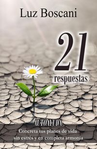 Produktbild: 21 Respuestas. Autoayuda. Concreta tus planes de vida sin estr&eacute;s y en completa armon&iacute;a.