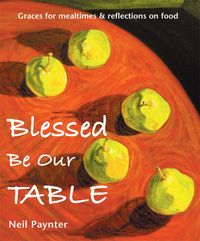 Produktbild: Blessed Be Our Table