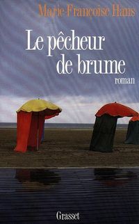 Produktbild: Le p&ecirc;cheur de brume