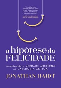 Produktbild: A hip&oacute;tese da felicidade