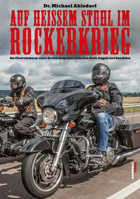 Produktbild: Auf hei&szlig;em Stuhl im Rockerkrieg