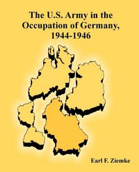 Produktbild: U.S. Army in the Occupation of Germany, 1944-1946, The