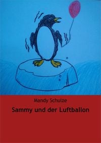 Bild vom Artikel Sammy und der Luftballon vom Autor Mandy Schulze