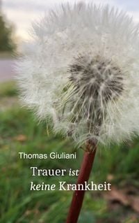 Produktbild: Trauer ist keine Krankheit