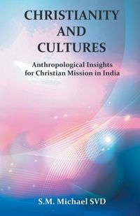Produktbild: Chrisitianity and Cultures "Anthroplogical Insights for Christian Mission in India"