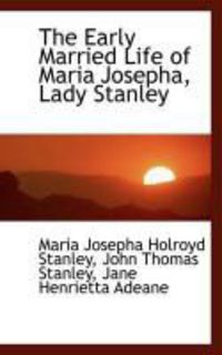 Produktbild: The Early Married Life of Maria Josepha, Lady Stanley