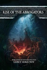 Produktbild: Rise of the Abrogators (The Rune Fire Cycle, #3)