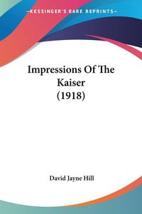 Produktbild: Impressions Of The Kaiser (1918)