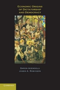 Produktbild: Economic Origins of Dictatorship and Democracy