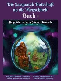 Produktbild: Die Sasquatch Botschaft an dieMenschheit - Buch1