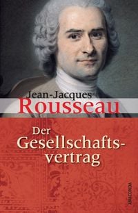 Produktbild: Der Gesellschaftsvertrag oder Grunds&auml;tze des politischen Rechts