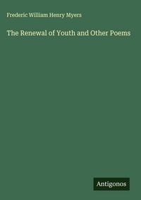 Produktbild: The Renewal of Youth and Other Poems