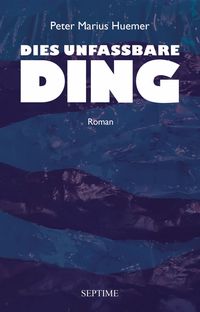 Produktbild: Dies unfassbare Ding