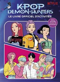 Produktbild: Kpop demon hunters : le livre d'activit&eacute;s officiel