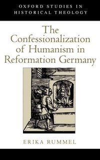 Produktbild: The Confessionalization of Humanism in Reformation Germany
