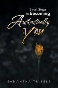 Produktbild: Small Steps to Becoming Authentically You