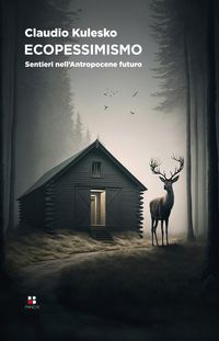 Produktbild: Ecopessimismo. Sentieri nell'antropocene futuro