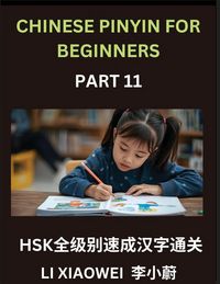 Produktbild: Chinese Pinyin for Beginners (Volume 11)- Chinese Character Blitz for HSK Success, Pinyin, English, and Interactive Quizzes to Supercharge Your Beginn