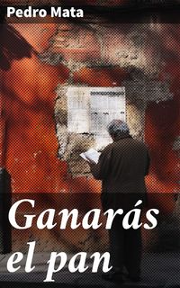 Produktbild: Ganar&aacute;s el pan