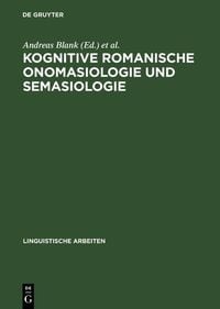 Produktbild: Kognitive romanische Onomasiologie und Semasiologie