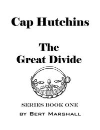 Produktbild: Cap Hutchins - the Great Divide (Cap Hutchins Series, #1)