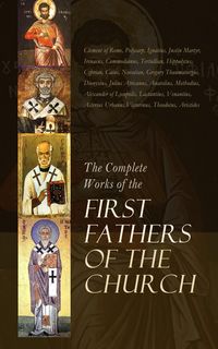 Produktbild: The Complete Works of the First Fathers of the Church