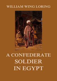 Produktbild: A Confederate Soldier in Egypt