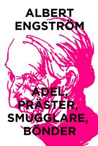 Produktbild: Adel, pr&auml;ster, smugglare, b&ouml;nder